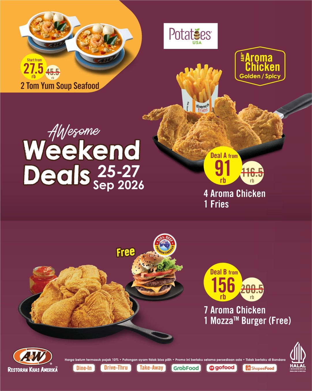 Weekend waktunya nikmatin Weekend Deals dari A&W ๐งก
Mulai dari Rp 91.000 an kamu udah bisa nikmatin 4 Aroma Chicken + 1 Fries. Ada promo dua Tom Yum juga loh mulai dari Rp 27.500 an aja!
Puas, nagih, AWesome! S&K berlaku:
โข25-27 September 2026
โขTunjukkan gambar menu saat pesan di kasir
โขBerlaku di seluruh cabang (kecuali Bandara)
โขGolden Aroma & Spicy Aroma
โขPotongan ayam tidak dapat dipilih
โขHarga sebelum pajak
โขHarga bisa berbeda di beberapa store
โขSelama stok tersedia
โขTakeaway dikenakan biaya tambahan
#AWIndonesia #AWesomeFlavor #WeekendDeals #PromoAW