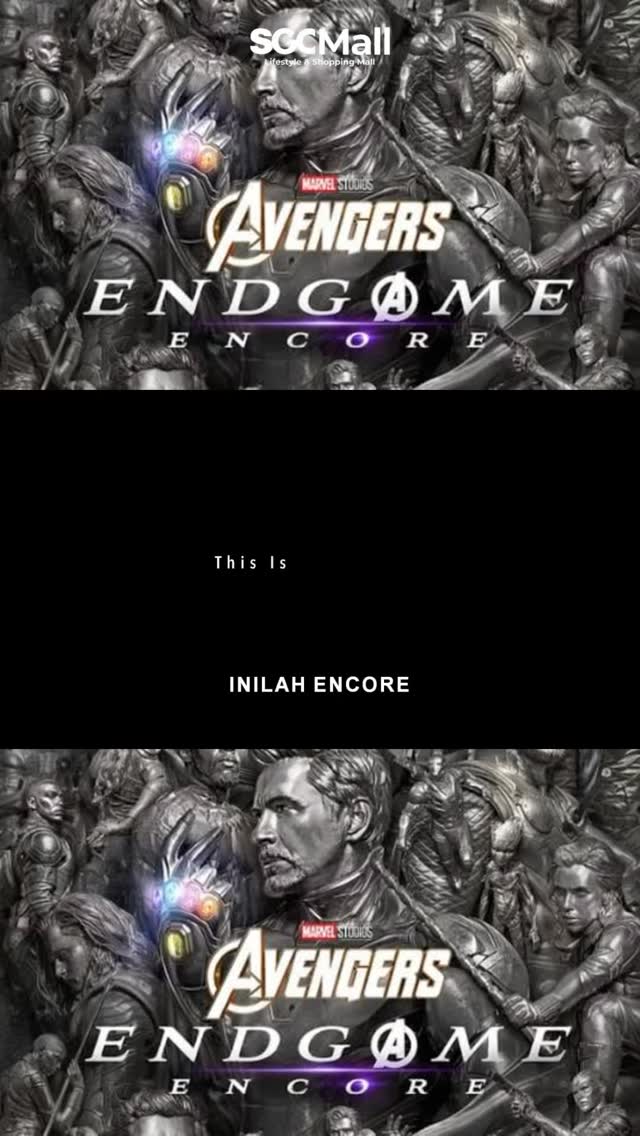 AVENGERS ENDGAME: ENCORE
Tahun 2019, satu kejadian sinematik menyatukan dunia. Inilah Encore! September ini, mengumpulkan tim untuk kembali ke bioskop. Rasakan kembali pengalamannya!Setelah peristiwa yang memusnahkan setengah dari populasi Bumi di Avengers: Infinity War (2018) kisah akan berlanjut saat Avengers yang tersisa berkumpul sekali lagi untuk melawan Thanos dan memulihkan tatanan alam semesta.
#sgcmall #avengerendgame #rekomendasifilm